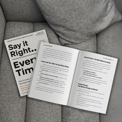Say It Right, Every Time – Communication Master Guide